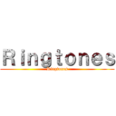 Ｒｉｎｇｔｏｎｅｓ (Ringtones)