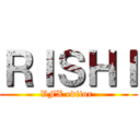 ＲＩＳＨＩ (VFX editor )