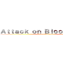 Ａｔｔａｃｋ ｏｎ Ｂｌｏｏｄｈｏｕｎｄ (Attack on Bloodhound)