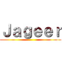 Ｊａｇｅｅｒ ()