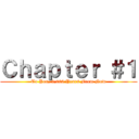 Ｃｈａｐｔｅｒ ＃１ (To You, 2,000 Years From Now)