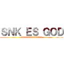 ＳＮＫ ＥＳ ＧＯＤ (AAAAAAAAAAAAA)