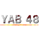 ＹＡＢ ４８ (Shingeki no)