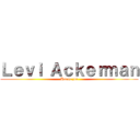 Ｌｅｖｉ Ａｃｋｅｒｍａｎ (Hange zoe)