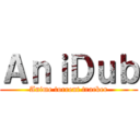 ＡｎｉＤｕｂ (Anime torrent tracker)
