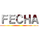 ＦＥＣＨＡ ()