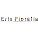 Ｅｒｉｓ Ｆｌｏｒａｌｉａ (attack on titan)