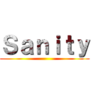 Ｓａｎｉｔｙ ()