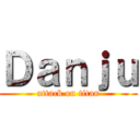 Ｄａｎｊｕ (attack on titan)