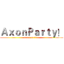 ＡｘｏｎＰａｒｔｙ！ (attack on titan)