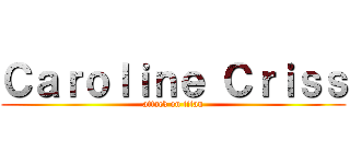 Ｃａｒｏｌｉｎｅ Ｃｒｉｓｓ (attack on titan)