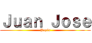 Ｊｕａｎ Ｊｏｓｅ (Payés)