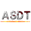 ＡＳＤＴ (attack on titan)