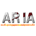 ＡＲＩＡ (Han-A yong yuno aelzurin Aria)