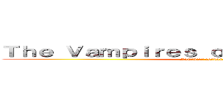 Ｔｈｅ Ｖａｍｐｉｒｅｓ ｏｆ ｔｈｅ Ｆｏｒｅｓｔ  (Fournier corporation )