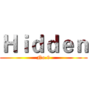 Ｈｉｄｄｅｎ (No.9)