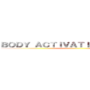 ＢＯＤＹ ＡＣＴＩＶＡＴＩＯＮ ＳＡＬＯＮ  ()