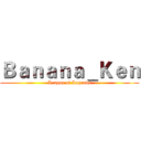 Ｂａｎａｎａ＿Ｋｅｎ (League of Legends)