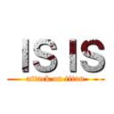 ＩＳＩＳ (attack on titan)