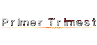 Ｐｒｉｍｅｒ Ｔｒｉｍｅｓｔｒｅ (attack on titan)