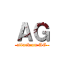 ＡＧ (attack on AG)