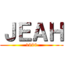 ＪＥＡＨ (1999)