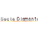 Ｓｅｃｔａ Ｄｉａｍａｎｔｅ (Entreguen sus corazones)