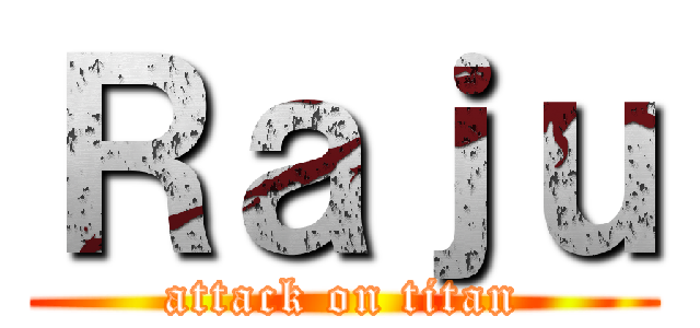 Ｒａｊｕ (attack on titan)