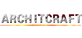 ＡＲＣＨＩＴＣＲＡＦＴ (architcraft.mcpro.io)
