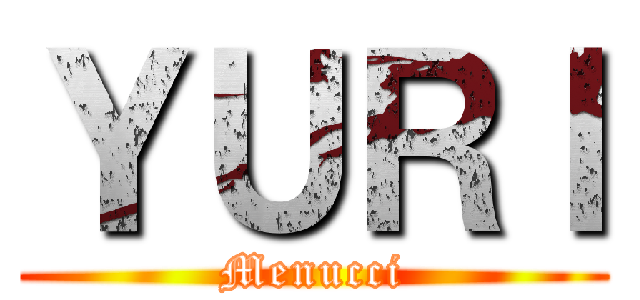 ＹＵＲＩ (Menucci)
