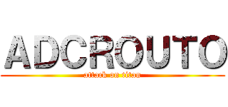 ＡＤＣＲＯＵＴＯ (attack on titan)