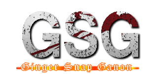 ＧＳＧ (Ginger Snap Ganon)