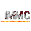 ＩＭＭＣ (attack on titan)