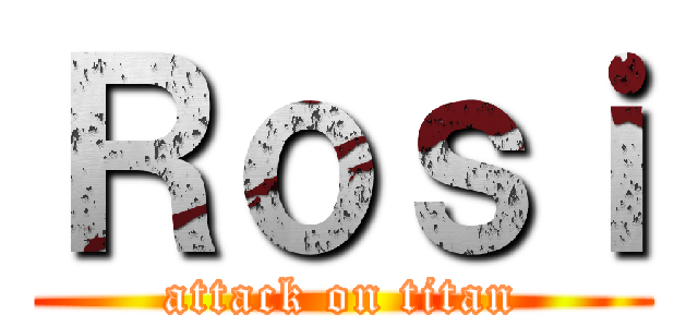 Ｒｏｓｉ (attack on titan)
