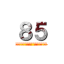 ８５ (８５ｔｈ　ａｎｎｉｖｅｒｓａｒｙ)