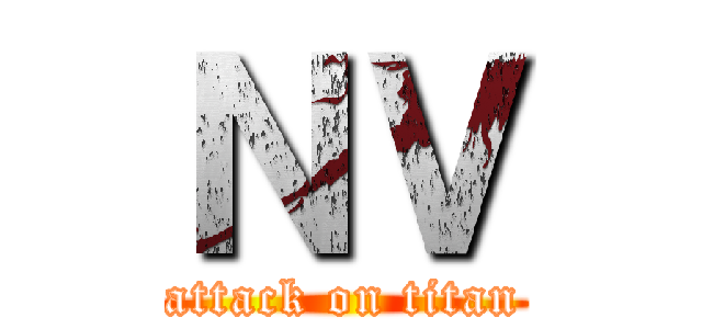 ＮＶ (attack on titan)