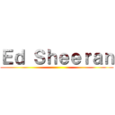 Ｅｄ Ｓｈｅｅｒａｎ ()