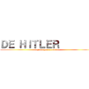 ＤＥ ＨＩＴＬＥＲ         (Segunda guerra mundial)
