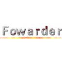Ｆｏｗａｒｄｅｒ (attack on titan)