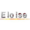 Ｅｌｏｉｓｅ  (attack on titan)