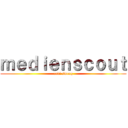 ｍｅｄｉｅｎｓｃｏｕｔ (ardi sweeg)