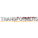 ＴＲＡＮＳＦＯＲＭＥＲＳ ()