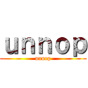 ｕｎｎｏｐ (unnop)