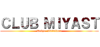 ＣＬＵＢ ＭＩＹＡＳＴ (Tokyo  Ikebukuro)