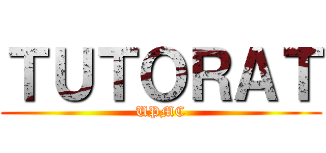 ＴＵＴＯＲＡＴ (UPMC)