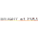 ＢＲＩＧＨＴ ａｔ ＦＵＬＬ ＰＯＷＥＲ (3ーAmishima+hitomi 2014)