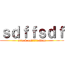 ｓｄｆｆｓｄｆ (attack onｊｙｔｊｙ titan)