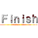 Ｆｉｎｉｓｈ (attack on titan)