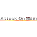 Ａｔｔａｃｋ Ｏｎ Ｍａｎｙａｋ (Coming Soon)