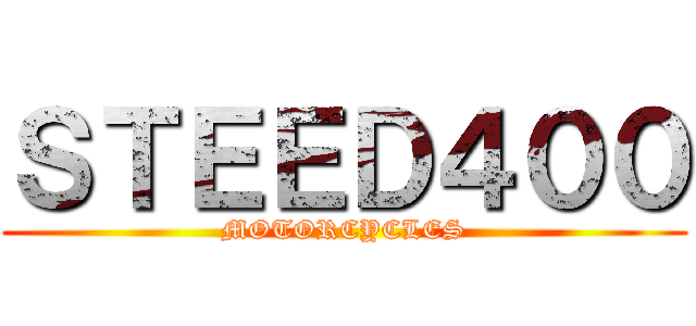 ＳＴＥＥＤ４００ (MOTORCYCLES)